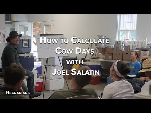 How to Calculate Cow Days per Acre with Joel Salatin