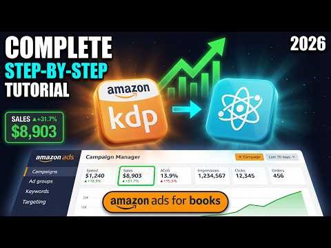 The Complete Guide to Amazon Ads for KDP Authors 2026 | From Zero to Profitable Campaigns (2026)