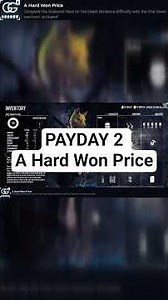 PAYDAY 2 | Achievement, A Hard Won Price