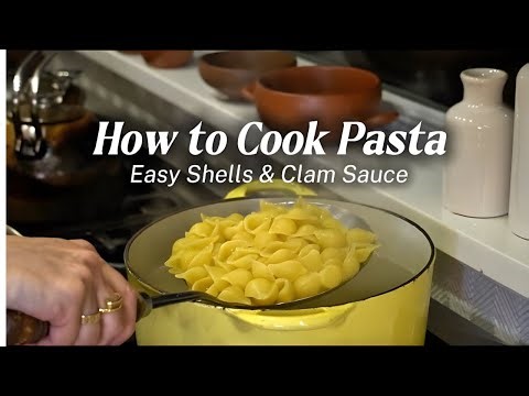 How to Cook Pasta | Easy Shell Pasta with Clam Sauce