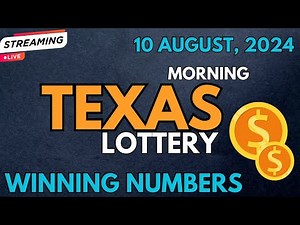Texas Morning Lottery Results For - 10 Aug, 2024 - Pick 3 - Daily 4 - All or Nothing - Powerball