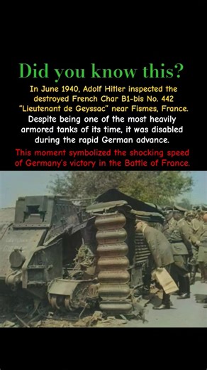 Hitler Inspects a Destroyed French Super Tank | Battle of France 1940 #ww2