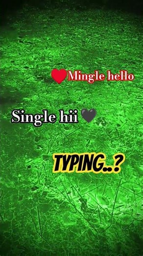 single vs mingle..? typing..?