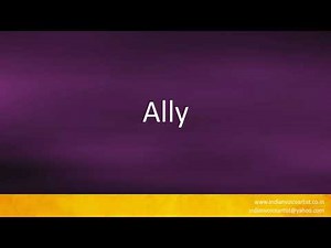 How to pronounce "Ally".