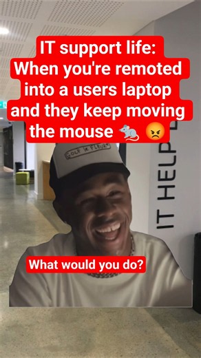 When you're remoted into a users laptop and they keep moving the mouse #itsupport #techsupport