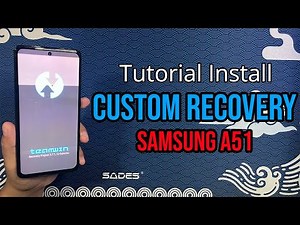 Tutorial Install Custom Recovery TWRP 3.7.1 - Samsung A51 Indonesia