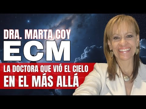 ECM: la doctora que VIO el CIELO | Dra. Marta Coy