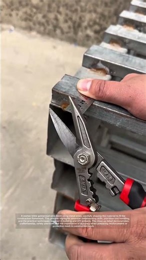 Construction Skills Cutting Galvanized Wire Mesh!