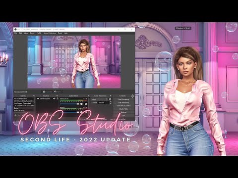 Record or Stream with OBS Studio for Second Life - 2022 Update
