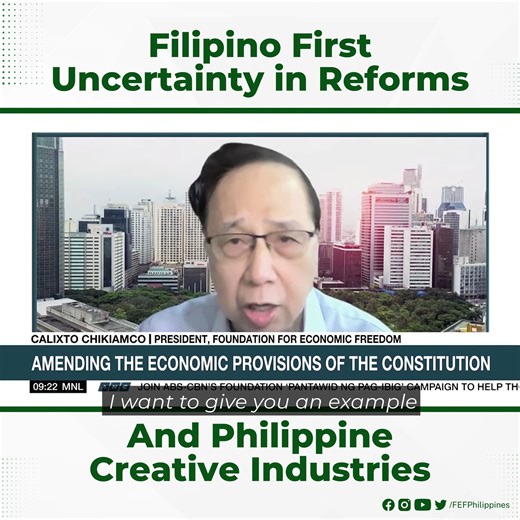 19 reactions | WATCH: The reason there is uncertainty due to the 1987 Constitution explained by FEF President Calixto Chikiamco #FEF #economy #charterchange #investment | Foundation for Economic Freedom | Facebook