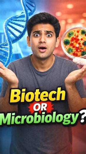 BSc Biotechnology vs Microbiology 🧬 Which is Better?