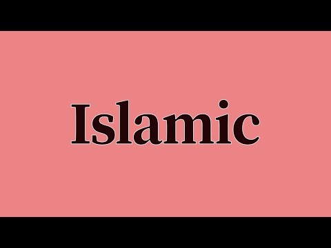 Islamic Pronunciation and Meaning