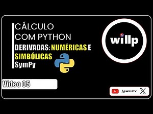Vídeo 05 - Cálculo com Python - Derivadas - SymPy