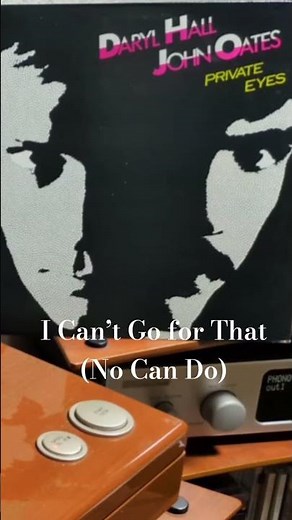 Can’t Go for That (No Can Do) - Daryl Hall & John Oates