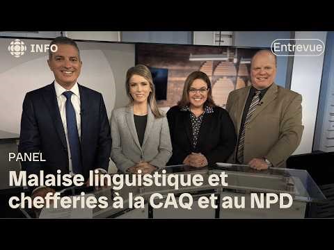 [PANEL 18H30] Malaise linguistique et fin des courses à la chefferie à la CAQ et au NPD