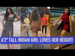 6'2" Tall Girl Utkarsha Loves Her Height!