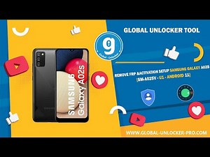 Samsung Galaxy A02s SM-A025V – Activation Setup Wizard & FRP Removal by Global Unlocker Pro