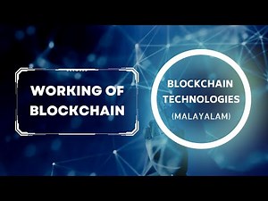 L15 - Working of Blockchain | Blockchain Technologies (Malayalam)