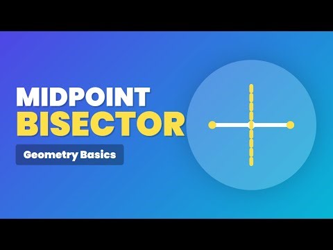 Midpoint and Segment Bisectors Explained | Geometry Basics