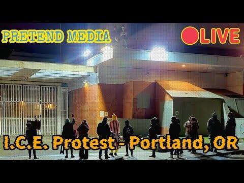 LIVE Coverage: Protest At ICE Facility - Portland, OR