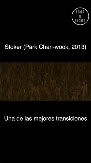 La transición de Stoker (Park Chan-wook, 2013)