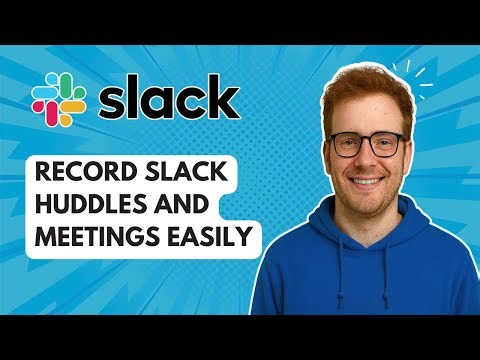 Record Slack Huddles and Meetings Easily [2025 Guide]