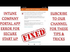 Intune Company portal error on android phone || Secure Start-up must be enabled for encryption ||