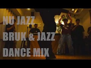Nu Jazz, Bruk & Jazz Dance Mix at Tokyo | SOWATT #02