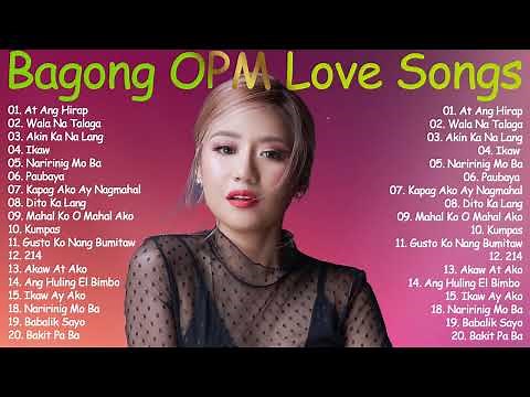 OPM Tagalog Love Songs playlist 2023 😍Bagong OPM Ibig Kanta 😍At Ang Hirap, Wala Na Talaga, IKAW