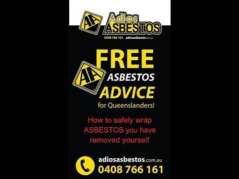 FREE ASBESTOS ADVICE How to safely wrap asbestos you have removed yourself