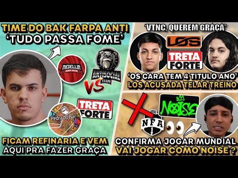 TIME DO BAK FARPA ANTI ! MENDES DISPARA CONTRA LOS... BAK JOGAR MUNDIAL COMO NOISE ?