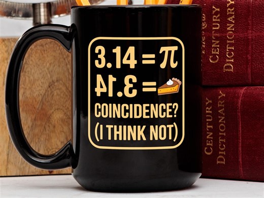 Pi Pie Coincidence Mug, Funny Pi Mug, Pi Day Gift, Math Teacher Gift, Nerd Math Mug, Geek Gift, Pie Lover Gift, Funny Math Pun Mug - Etsy