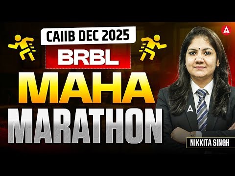 CAIIB BRBL Maha Marathon | BRBL Marathon | CAIIB Dec 2025 BRBL Final Marathon | Nikkita Singh