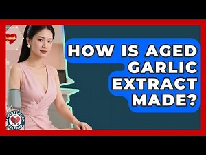 How Is Aged Garlic Extract Made? - Hypertension Help Hub