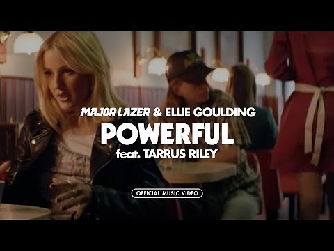 Major Lazer & Ellie Goulding - Powerful (feat. Tarrus Riley) [Official 4K Music Video]