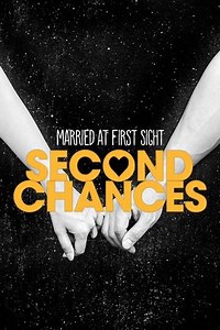 Married at First Sight: Second Chances (2017) - TV Show