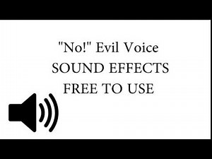 "NOOO!" Evil Voice - Sound Effect