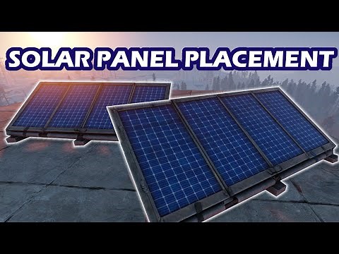 Large Solar Panels Used Correctly | RUST | Placement Guide