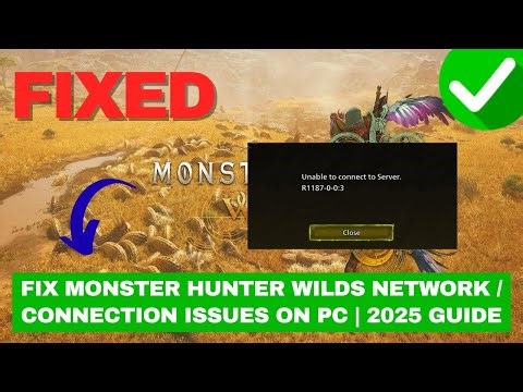 Fix Monster Hunter Wilds Network / Connection Issues on PC | 2025 Guide