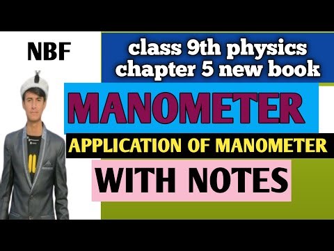 Class 9 Physics Unit 5 Manometer | Application Of Manometer | New Book NBF With Notes