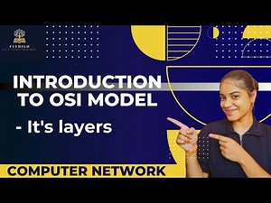 Introduction to OSI Model | It's layers | Computer Network