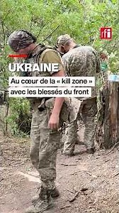 Ukraine : au cœur de la « kill zone » avec les blessés du front • RFI #ukraine #russia