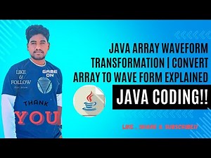 Java Array Waveform Transformation | Convert Array to Wave Form Explained