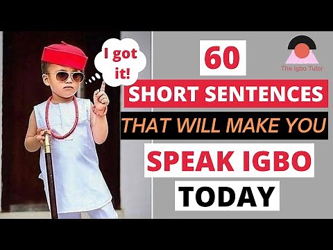 60 PHRASES & SHORT SENTENCES That Will Help You Speak IGBO LANGUAGE TODAY.