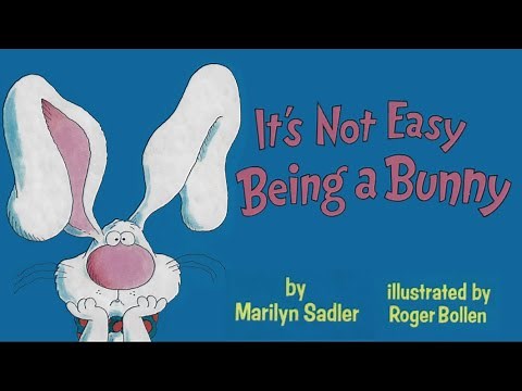 It's Not easy Being a Bunny