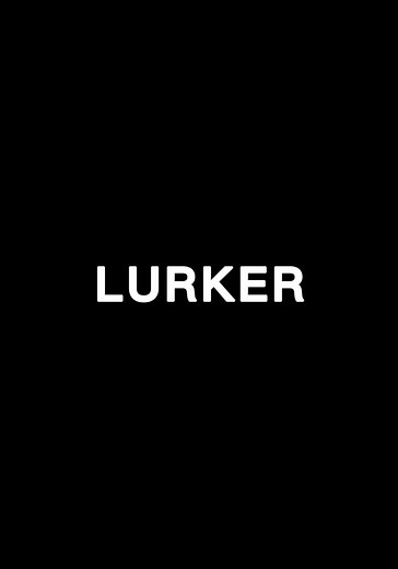 Lurker streaming: where to watch movie online?