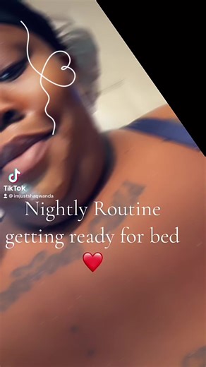 2.8K views · 12 reactions | Nightly Routine getting ready for bed❤️ #feelinggood #showerroutine #skincareroutine #brushyourteeth #fypageシ | Two Kings Mom Mz Quannie | Facebook