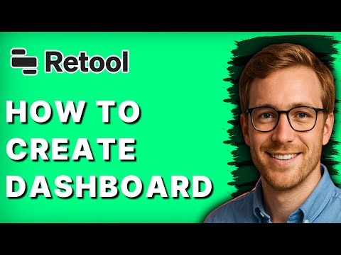 How to Create Dashboard in Retool [2025 Guide]