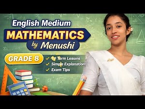Grade 8 Mathematics | English Medium | 1st Term Revision | First 4 Lessons | By Menushi Mahathunga