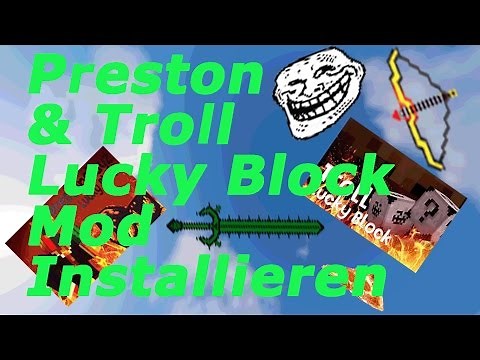 Minecraft Preston&Troll Lucky Block Mod installieren| JackClash